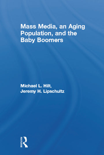 Mass Media, An Aging Population, and the Baby Boomers
