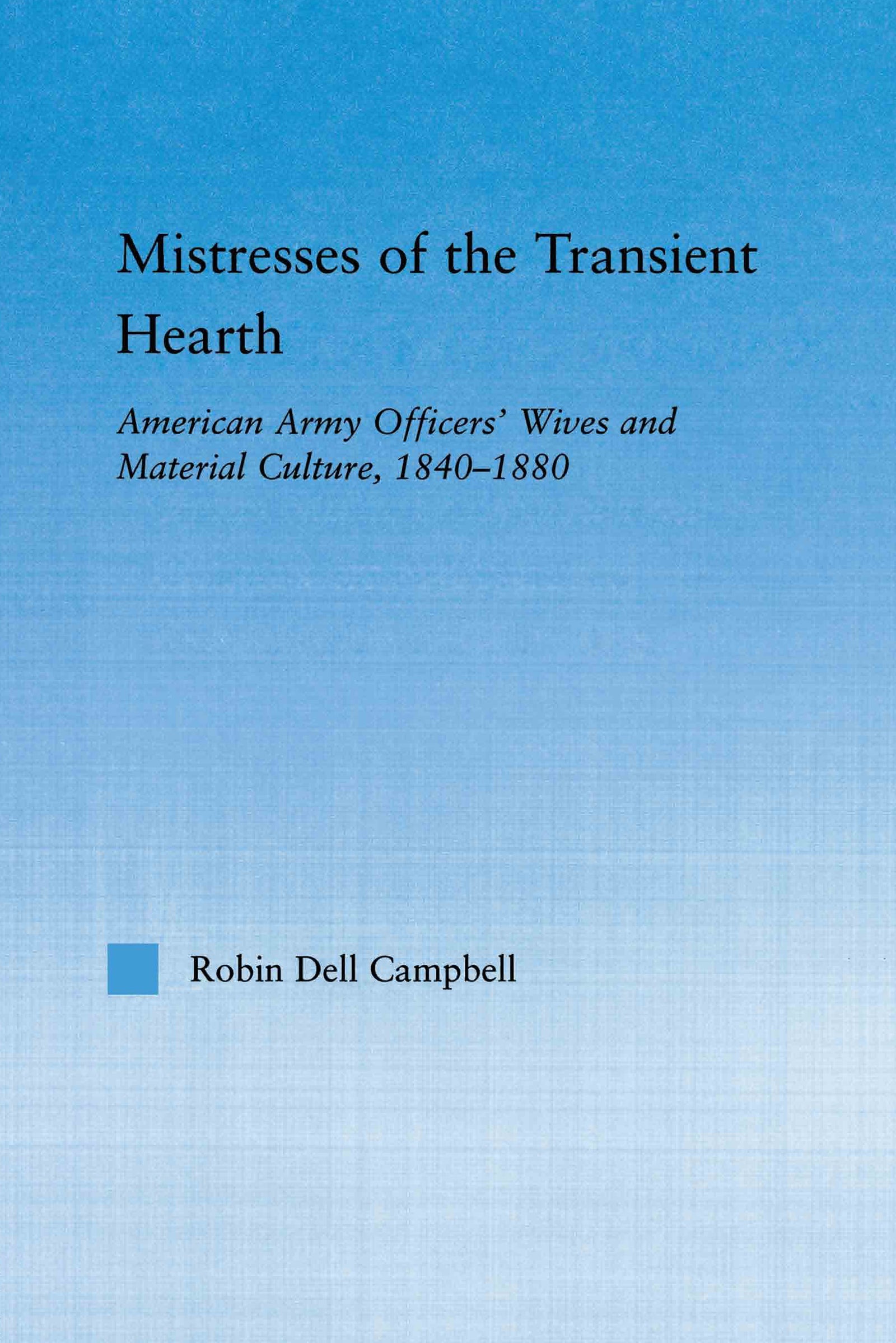 Mistresses of the Transient Hearth