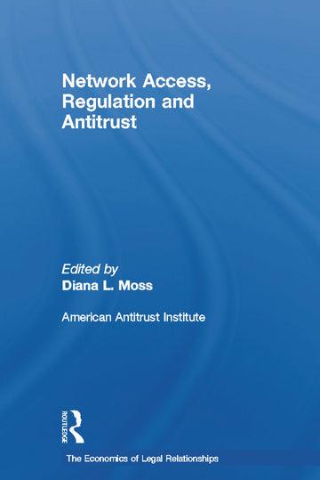 Network Access, Regulation and Antitrust