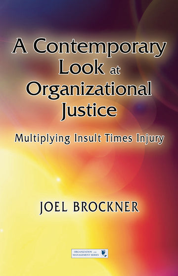 Contemporary Look at Organizational Justice