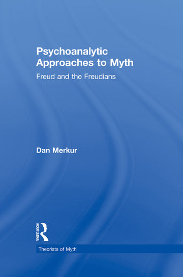 Psychoanalytic Approaches to Myth