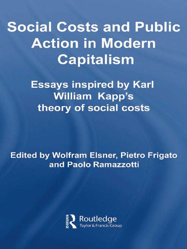 Social Costs and Public Action in Modern Capitalism