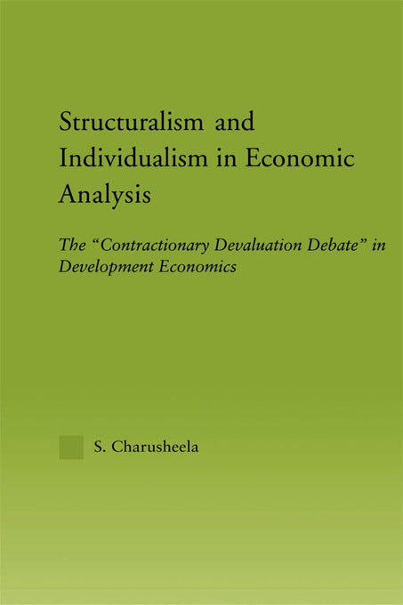 Structuralism and Individualism in Economic Analysis