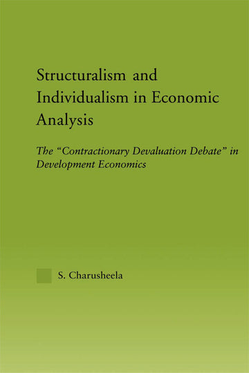 Structuralism and Individualism in Economic Analysis
