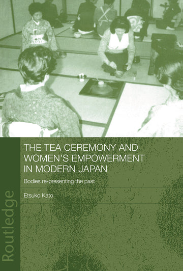 Tea Ceremony and Women's Empowerment in Modern Japan