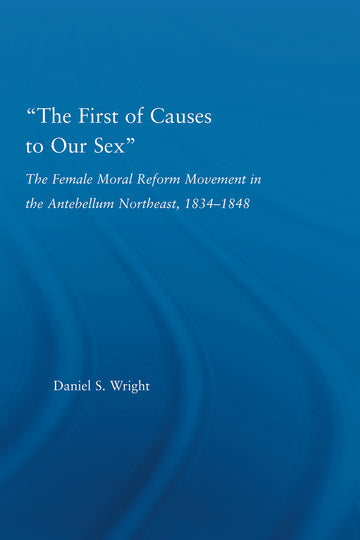First of Causes to Our Sex