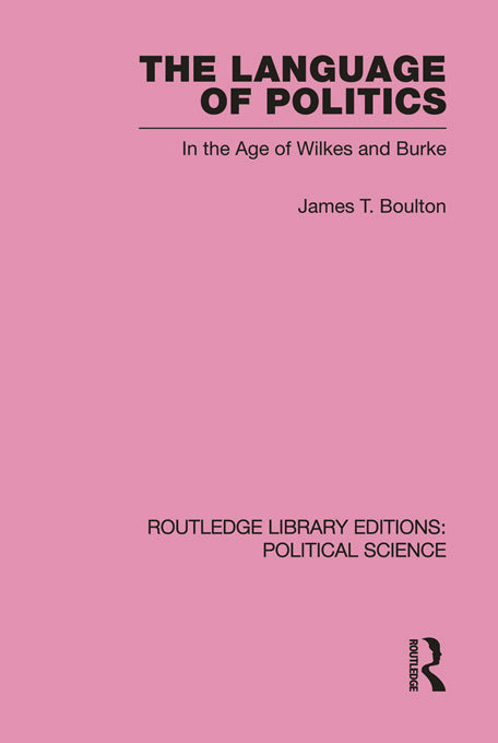 Language of Politics Routledge Library Editions: Political Science Volume 39