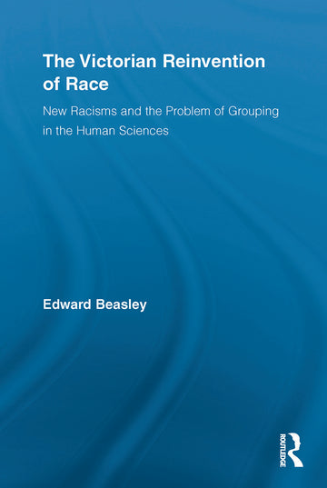 Victorian Reinvention of Race