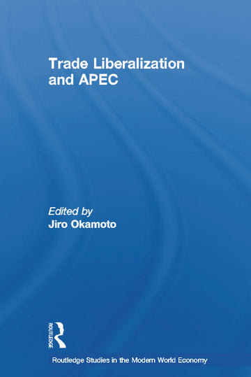 Trade Liberalization and APEC