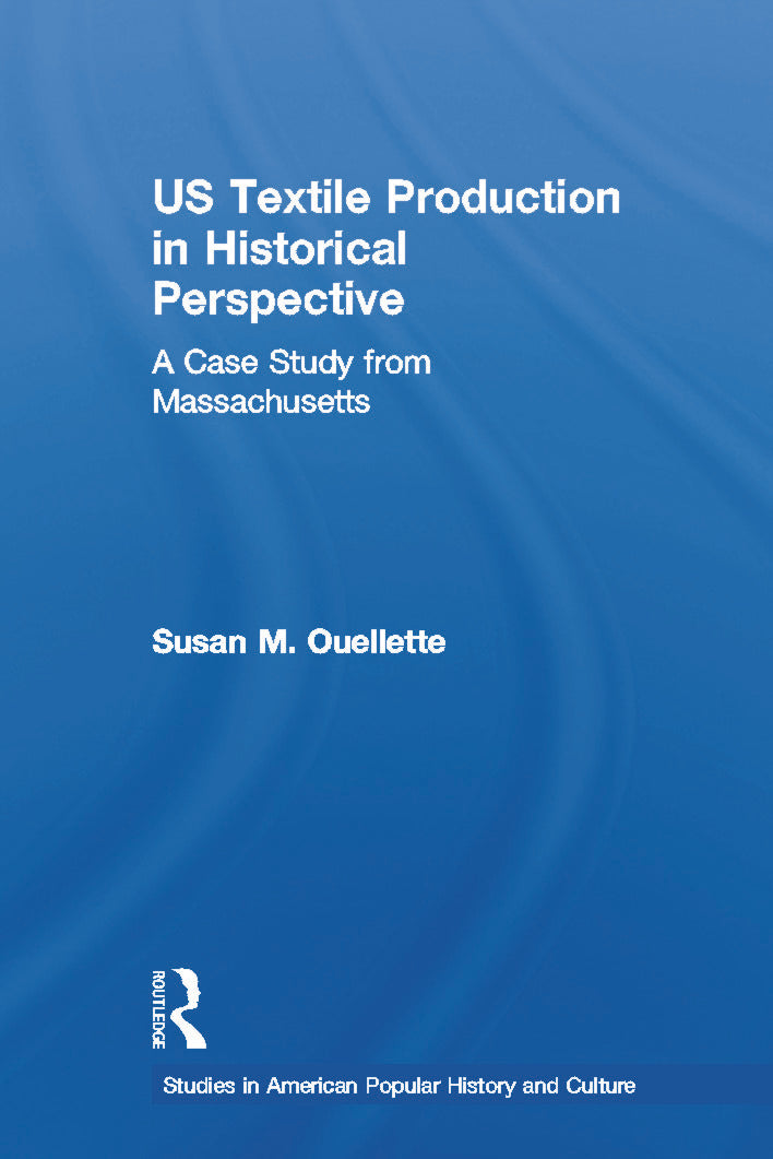 US Textile Production in Historical Perspective