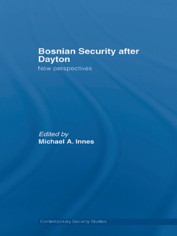 Bosnian Security after Dayton
