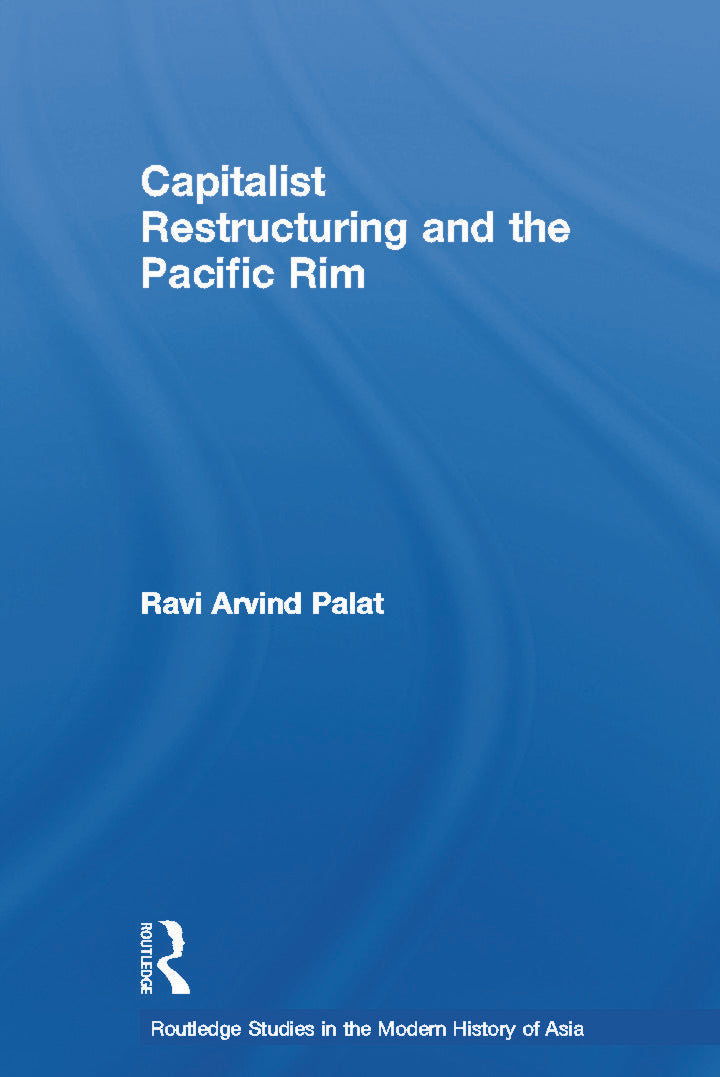 Capitalist Restructuring and the Pacific Rim