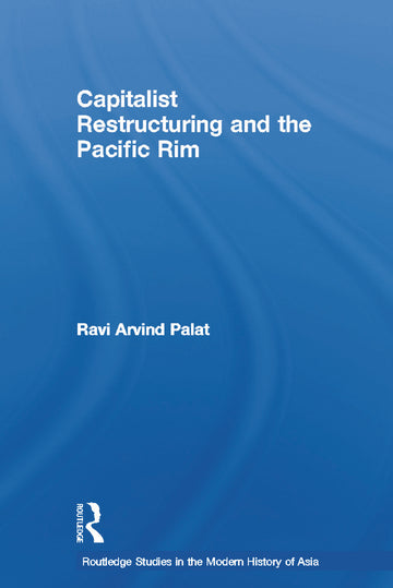 Capitalist Restructuring and the Pacific Rim