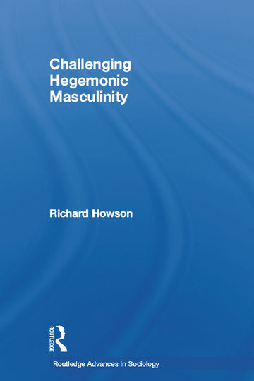 Challenging Hegemonic Masculinity