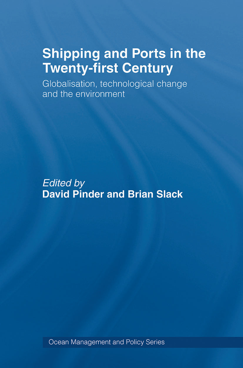 Shipping and Ports in the Twenty-first Century