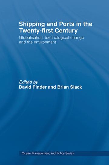 Shipping and Ports in the Twenty-first Century