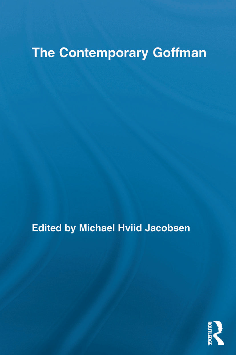 Contemporary Goffman