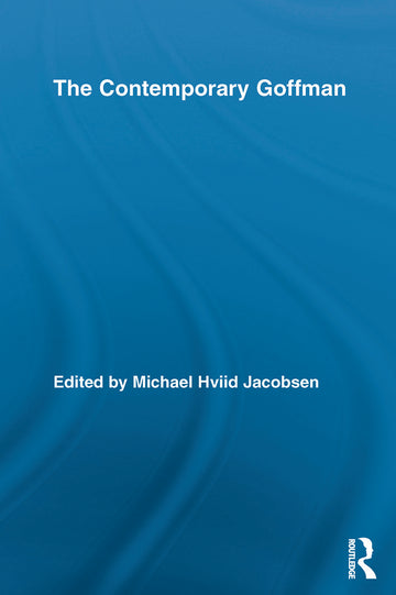 Contemporary Goffman