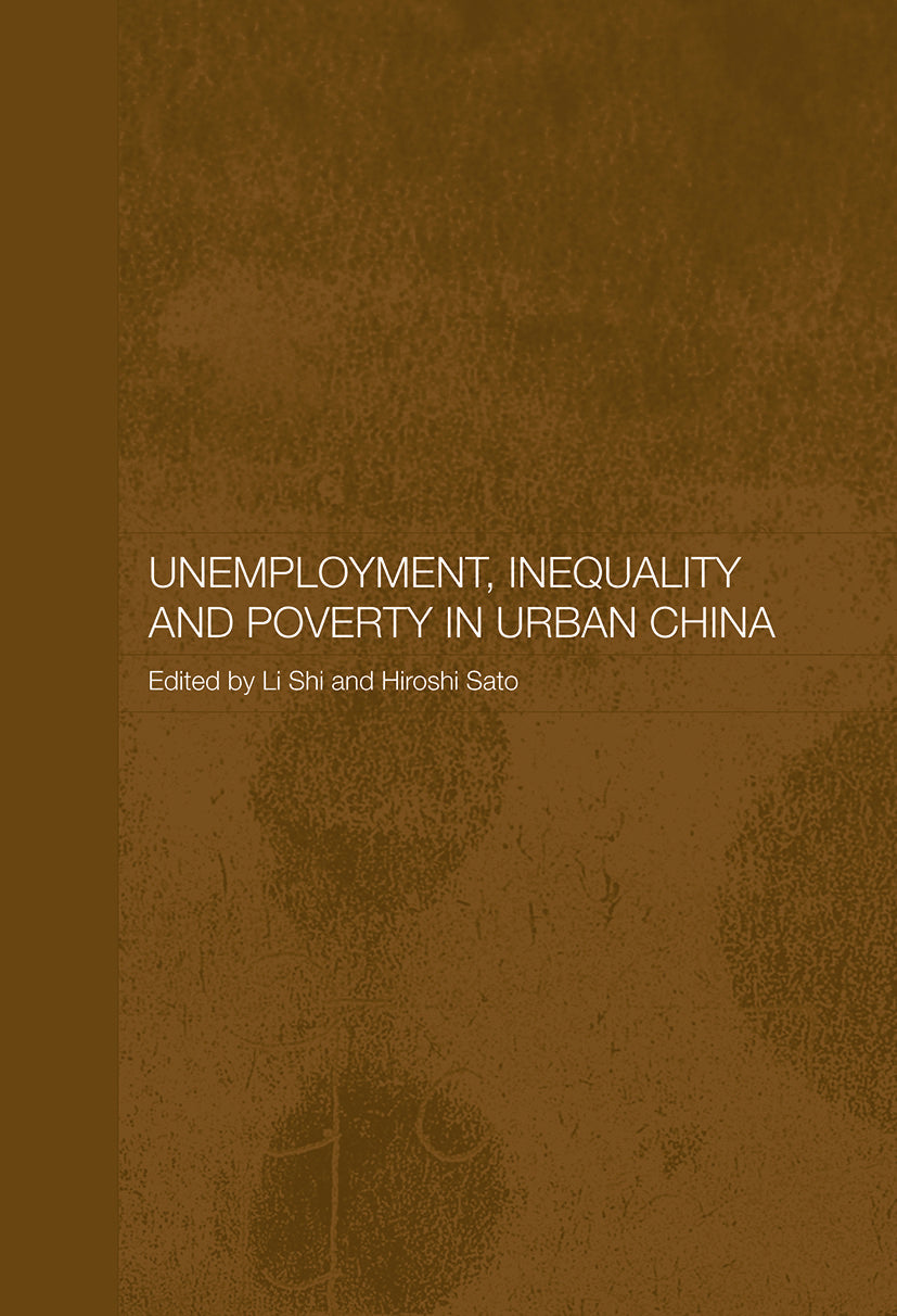 Unemployment, Inequality and Poverty in Urban China
