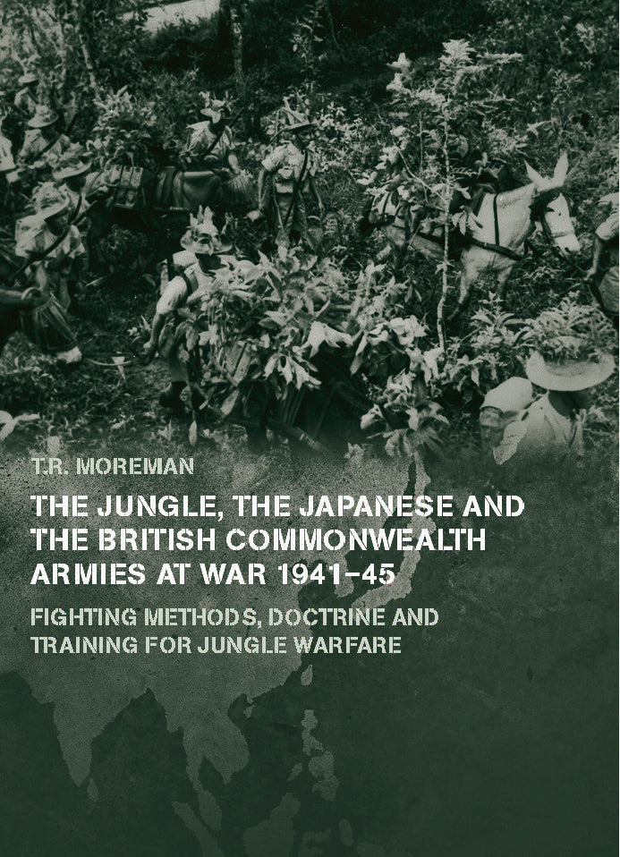 Jungle, Japanese and the British Commonwealth Armies at War, 1941-45