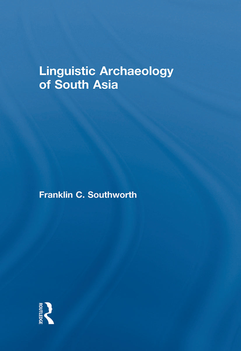 Linguistic Archaeology of South Asia