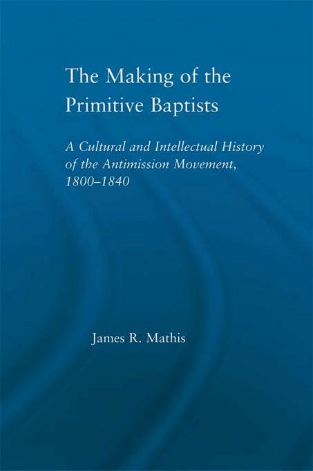 Making of the Primitive Baptists