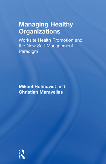 Managing Healthy Organizations
