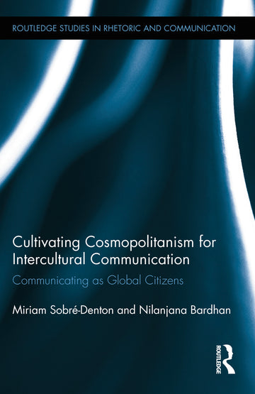 Cultivating Cosmopolitanism for Intercultural Communication