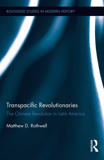 Transpacific Revolutionaries - Hardback