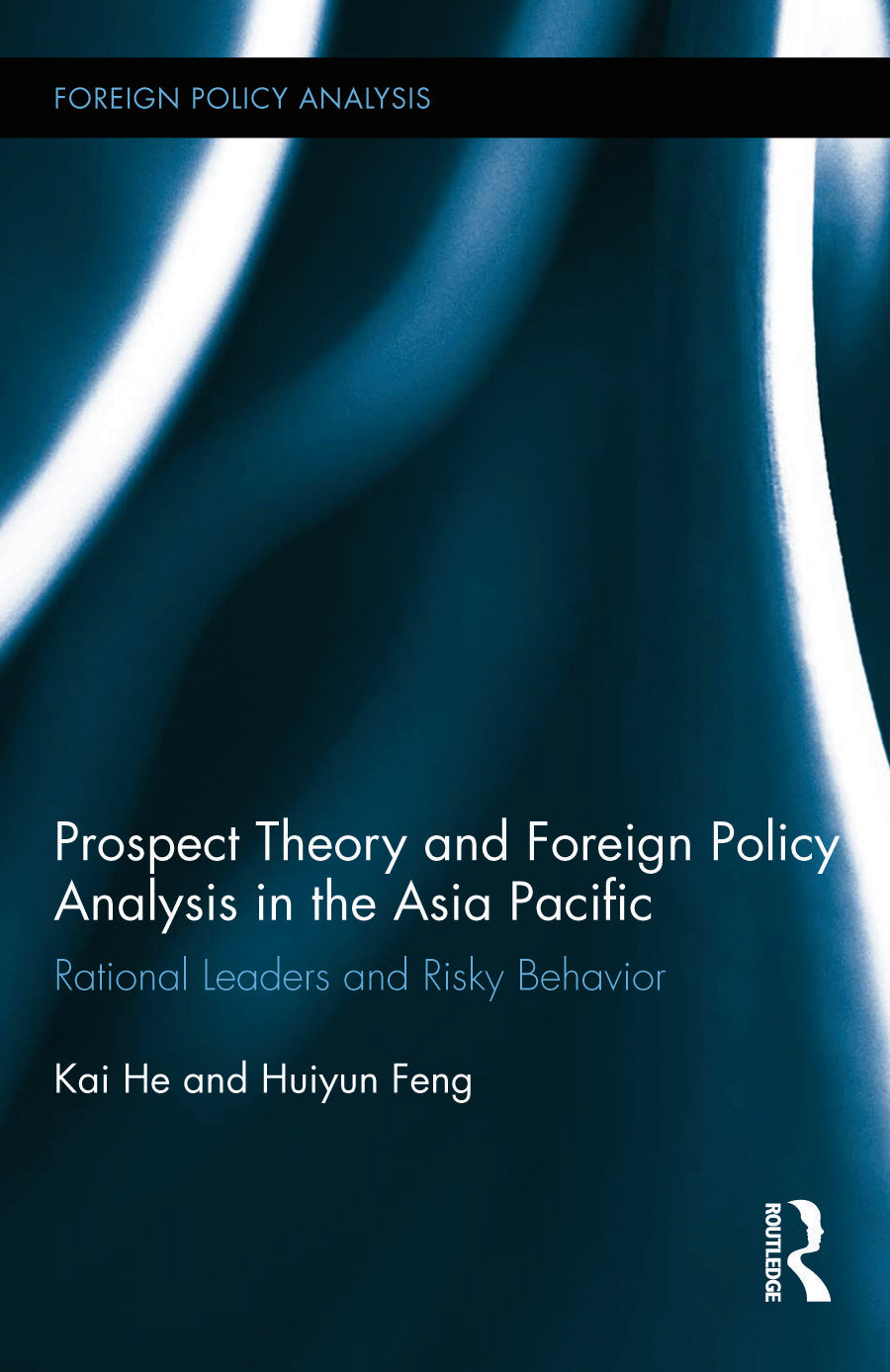 Prospect Theory and Foreign Policy Analysis in the Asia Pacific