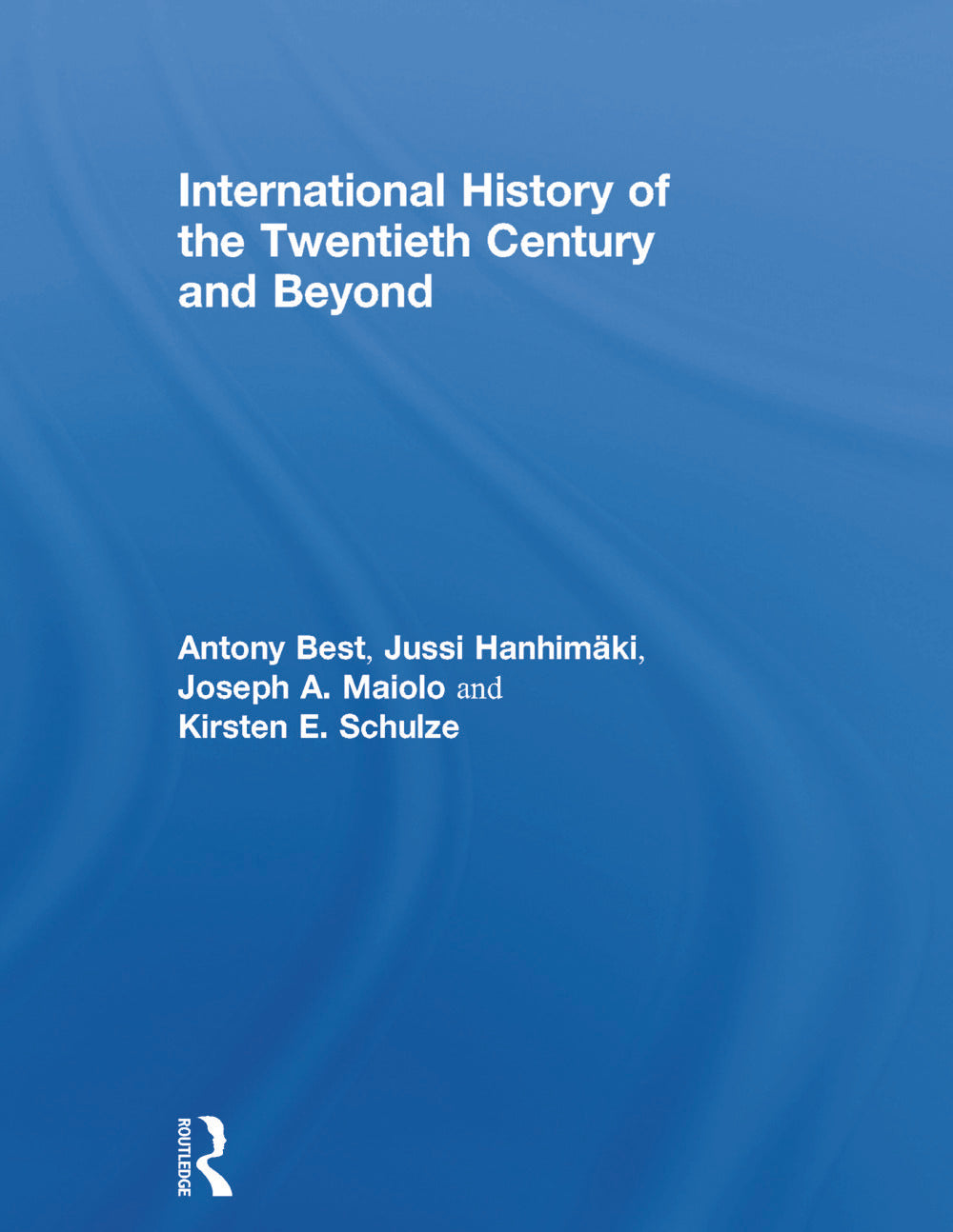 International History of the Twentieth Century and Beyond