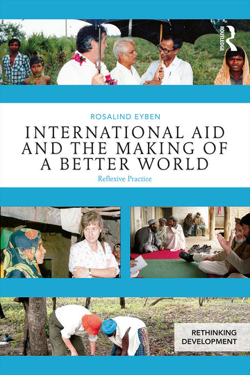 International Aid and the Making of a Better World