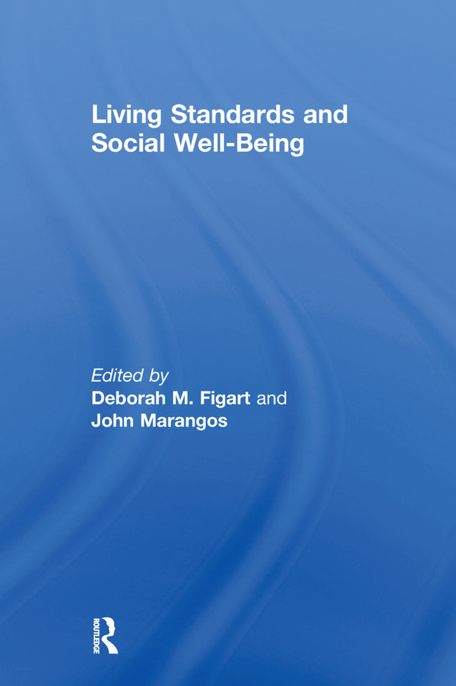 Living Standards and Social Well-Being