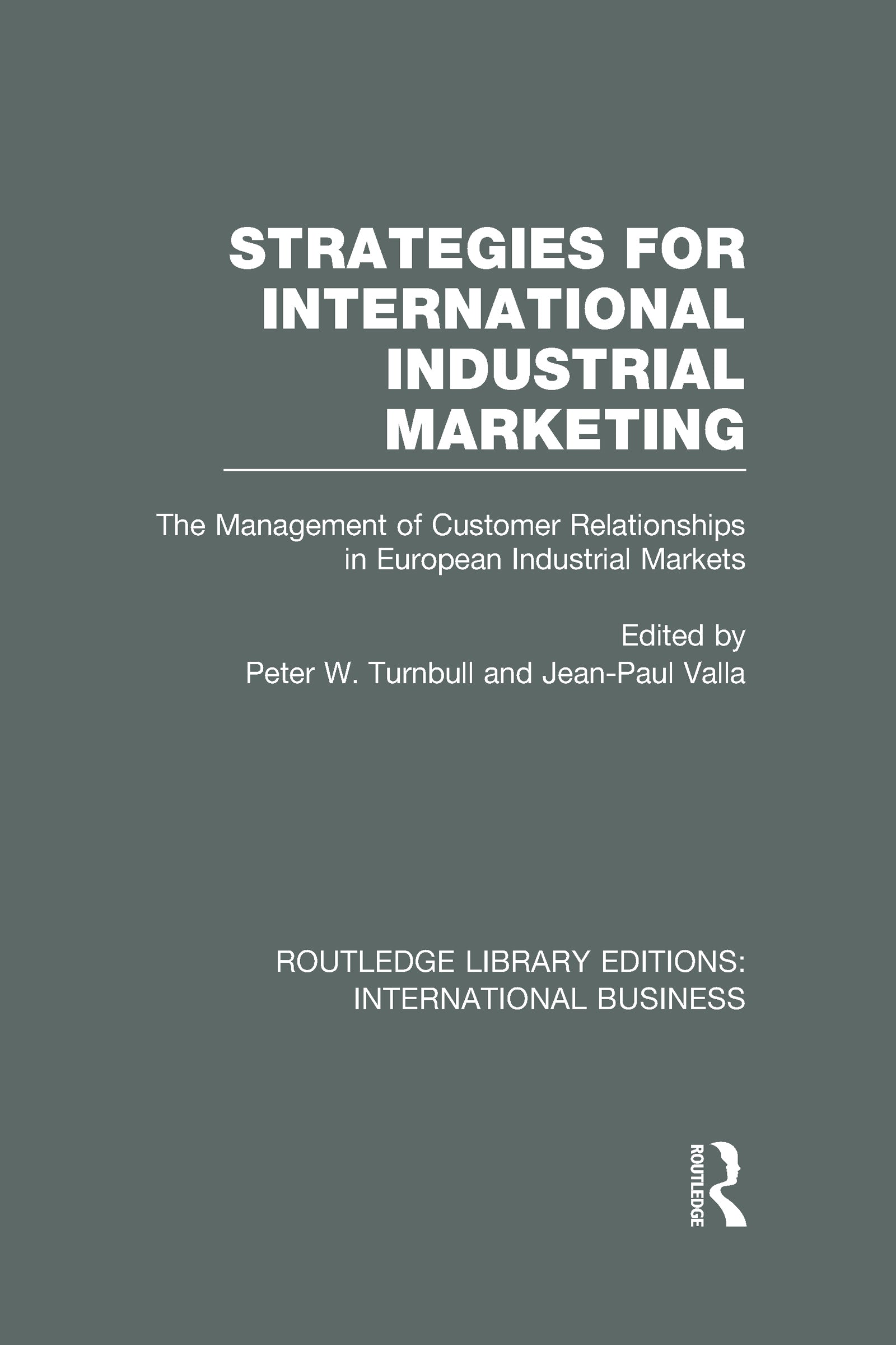 Strategies for International Industrial Marketing (RLE International Business)