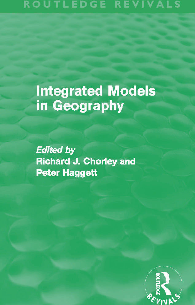 Integrated Models in Geography (Routledge Revivals)