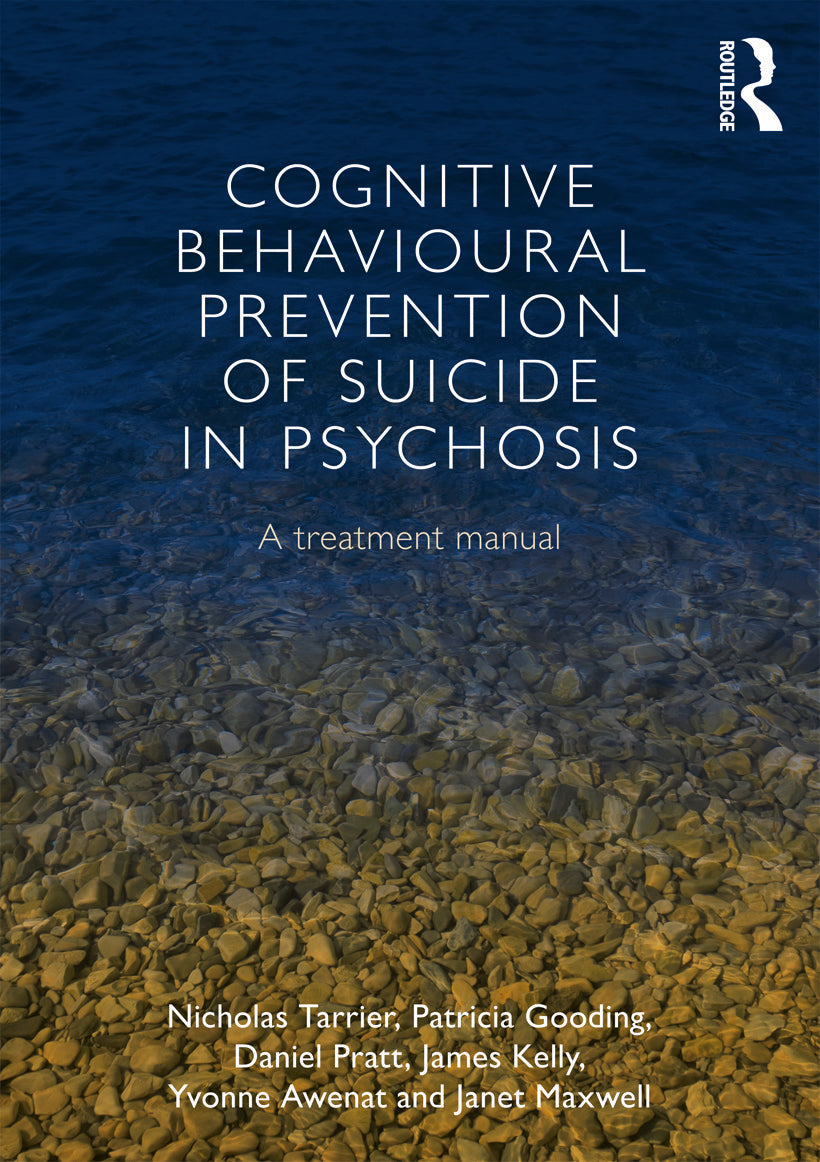 Cognitive Behavioural Prevention of Suicide in Psychosis