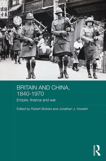 Britain and China, 1840-1970