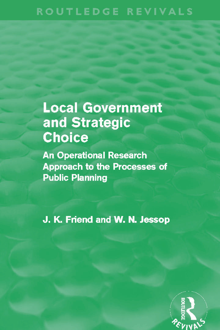 Local Government and Strategic Choice (Routledge Revivals)