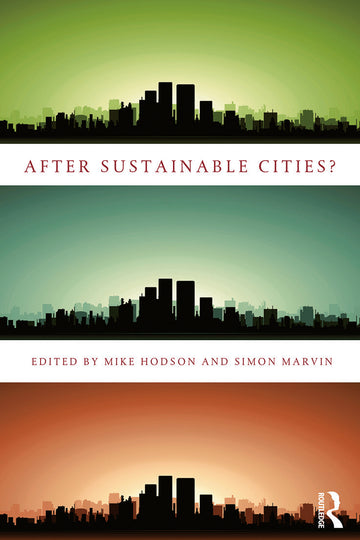 After Sustainable Cities?