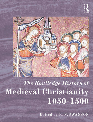 Routledge History of Medieval Christianity