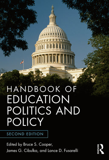 Handbook of Education Politics and Policy