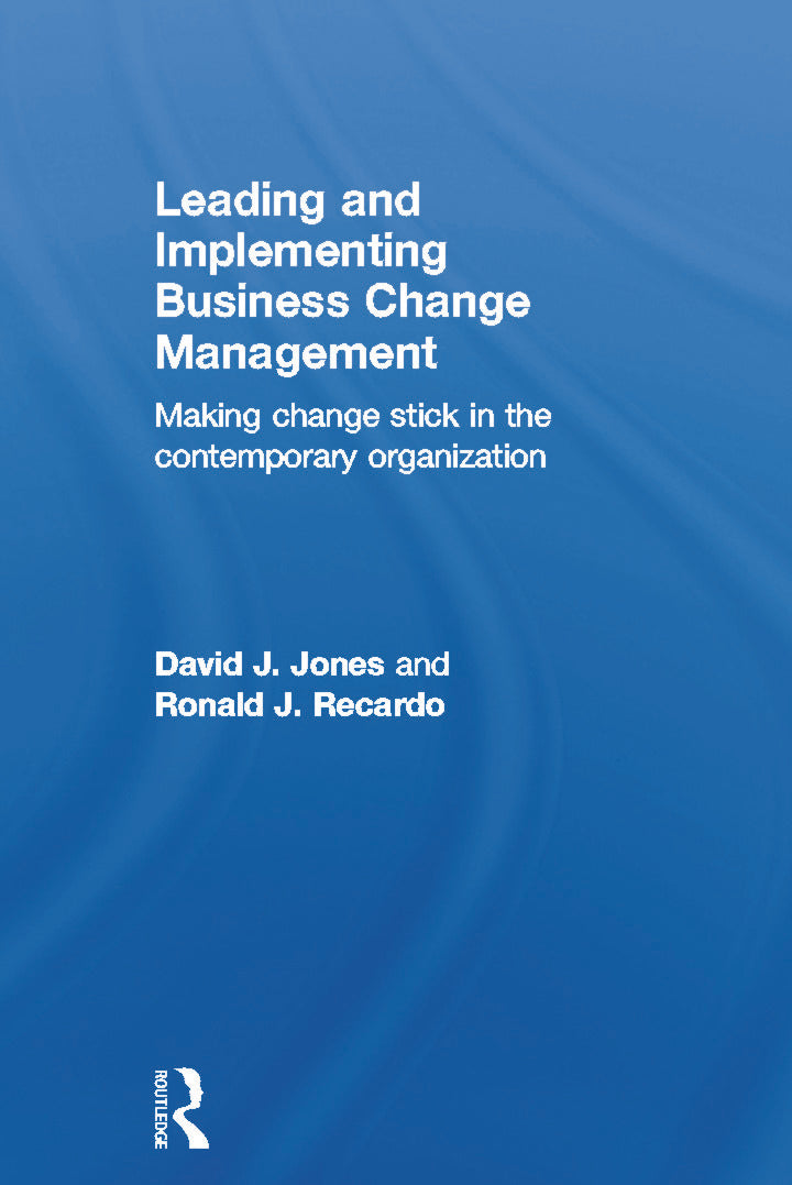 Leading and Implementing Business Change Management