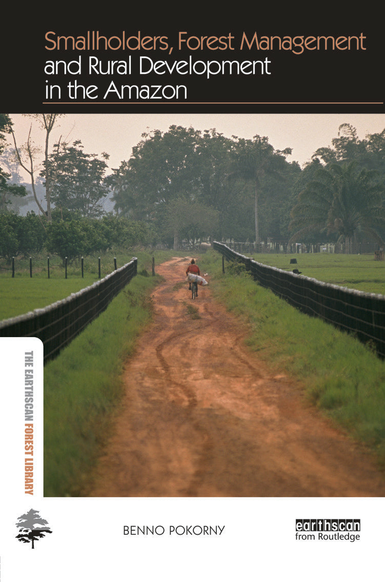 Smallholders, Forest Management and Rural Development in the Amazon