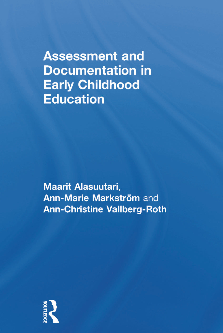Assessment and Documentation in Early Childhood Education