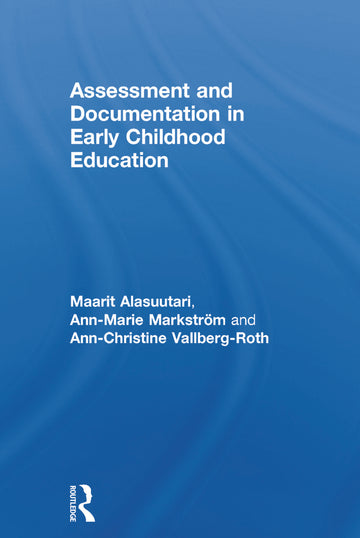 Assessment and Documentation in Early Childhood Education