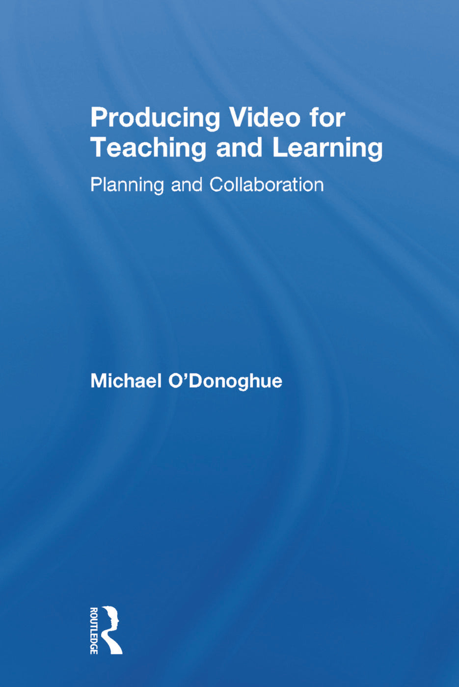 Producing Video For Teaching and Learning
