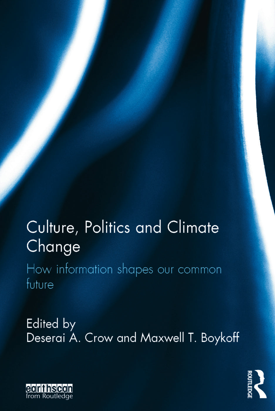 Culture, Politics and Climate Change
