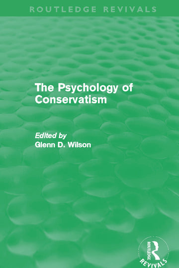 Psychology of Conservatism (Routledge Revivals)