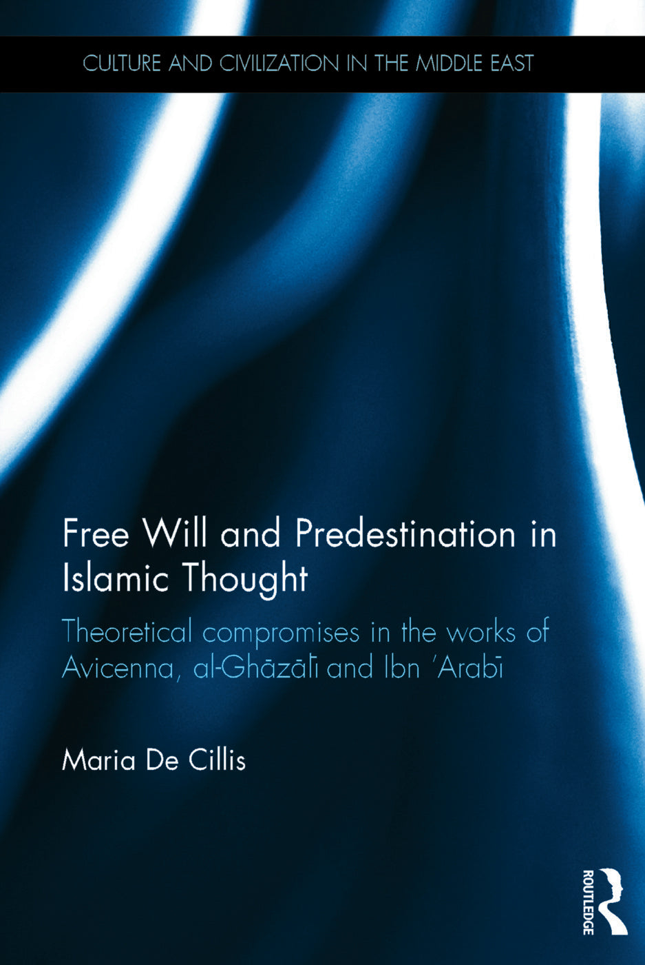 Free Will and Predestination in Islamic Thought