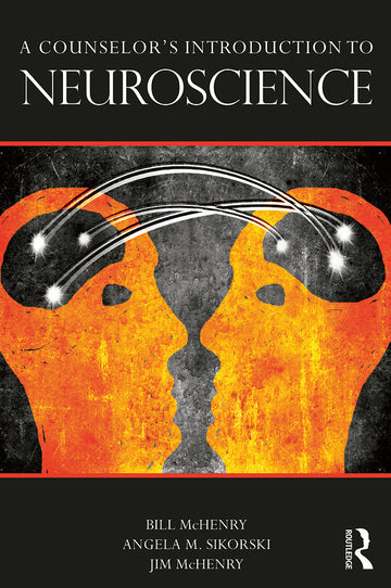 Counselor's Introduction to Neuroscience